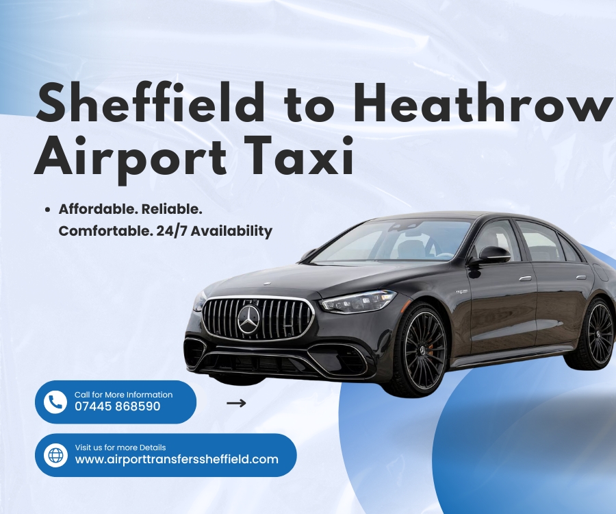 Sheffield to Heathrow Airport Taxi