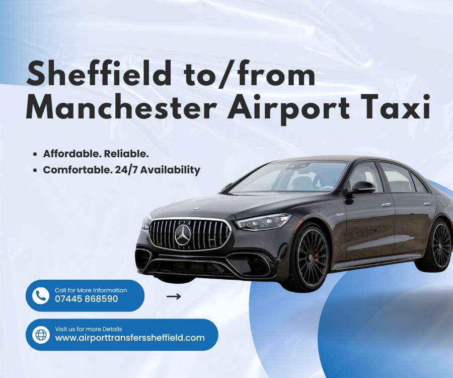 Sheffield tofrom Manchester Airport Taxi