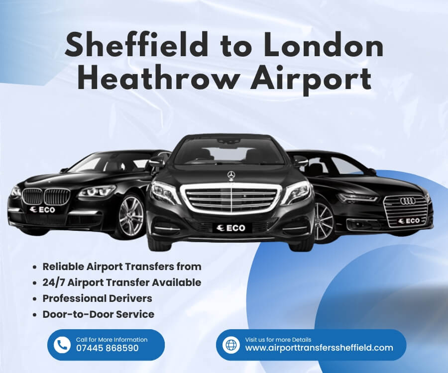 Sheffield to London Heathrow Airport